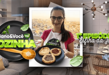 Plano e Você na Cozinha: aprenda uma receita fácil de esfiha!